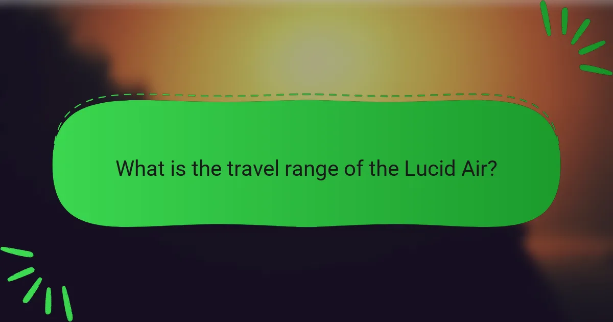 What is the travel range of the Lucid Air?